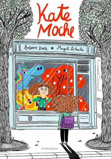 KATE MOCHE - DOLE/LE HUCHE - ACTES SUD KATE MOCHE - DOLE/LE HUCHE - ACTES SUD