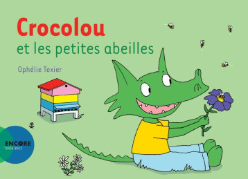 CROCOLOU ET LES PETITES ABEILLES - TEXIER OPHELIE - ACTES SUD CROCOLOU ET LES PETITES ABEILLES - TEXIER OPHELIE - ACTES SUD