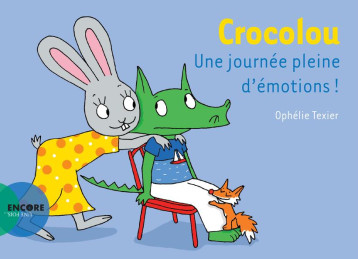 CROCOLOU UNE JOURNEE PLEINE D-EMOTIONS ! - TEXIER OPHELIE - ACTES SUD CROCOLOU UNE JOURNEE PLEINE D-EMOTIONS ! - TEXIER OPHELIE - ACTES SUD