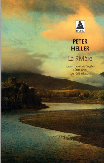 LA RIVIERE - HELLER PETER - ACTES SUD LA RIVIERE - HELLER PETER - ACTES SUD