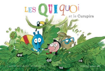 LES QUIQUOI ET LE CURUPIRA - RIVELAYGUE/TALLEC - ACTES SUD LES QUIQUOI ET LE CURUPIRA - RIVELAYGUE/TALLEC - ACTES SUD