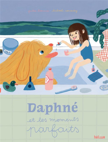 DAPHNE ET LES MOMENTS PARFAITS - BONNIE/RENARDY - ACTES SUD DAPHNE ET LES MOMENTS PARFAITS - BONNIE/RENARDY - ACTES SUD