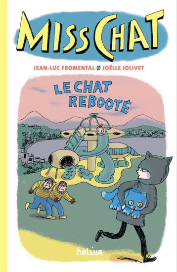 MISS CHAT 4 - LE CHAT REBOOTE - VOL04 - FROMENTAL/JOLIVET - ACTES SUD MISS CHAT 4 - LE CHAT REBOOTE - VOL04 - FROMENTAL/JOLIVET - ACTES SUD