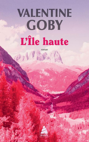 L-ILE HAUTE - GOBY VALENTINE - ACTES SUD L-ILE HAUTE - GOBY VALENTINE - ACTES SUD