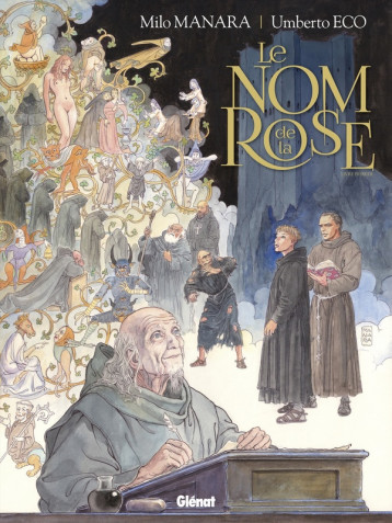 LE NOM DE LA ROSE - TOME 01 - LIVRE PREMIER - MANARA/ECO - GLENAT LE NOM DE LA ROSE - TOME 01 - LIVRE PREMIER - MANARA/ECO - GLENAT