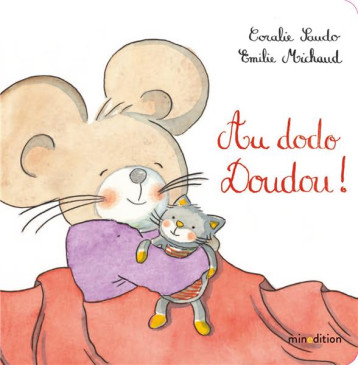AU DODO, DOUDOU ! - MICHAUD/SAUDO - MINEDITION AU DODO, DOUDOU ! - MICHAUD/SAUDO - MINEDITION
