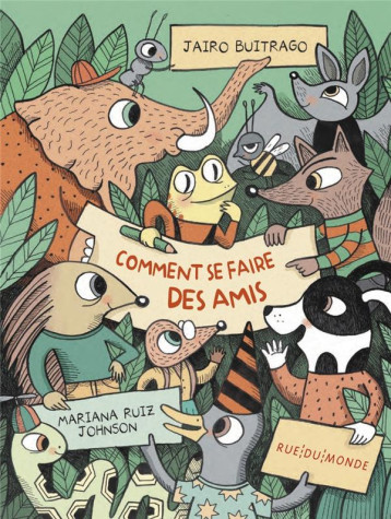 COMMENT SE FAIRE DES AMIS - BUITRAGO - RUE DU MONDE COMMENT SE FAIRE DES AMIS - BUITRAGO - RUE DU MONDE