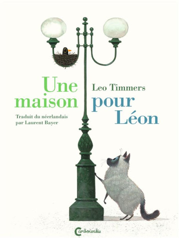 UNE MAISON POUR LEON - TIMMERS LEO - CAMBOURAKIS UNE MAISON POUR LEON - TIMMERS LEO - CAMBOURAKIS