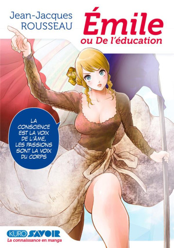 KURO SAVOIR - EMILE OU DE L-EDUCATION - ROUSSEAU J-J. - KUROKAWA KURO SAVOIR - EMILE OU DE L-EDUCATION - ROUSSEAU J-J. - KUROKAWA