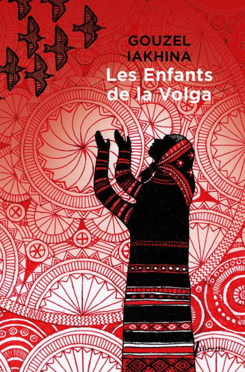 LES ENFANTS DE LA VOLGA - IAKHINA GOUZEL - LIBRETTO LES ENFANTS DE LA VOLGA - IAKHINA GOUZEL - LIBRETTO