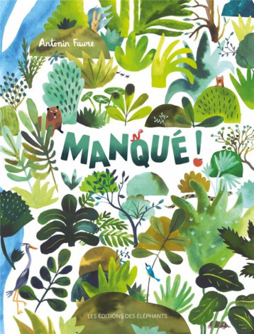 MANQUE ! - FAURE ANTONIN - DES ELEPHANTS MANQUE ! - FAURE ANTONIN - DES ELEPHANTS