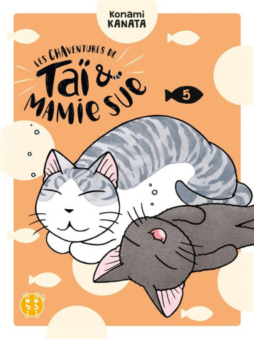 LES CHAVENTURES DE TAI ET MAMIE SUE T05 - KANATA KONAMI - NOBI NOBI LES CHAVENTURES DE TAI ET MAMIE SUE T05 - KANATA KONAMI - NOBI NOBI