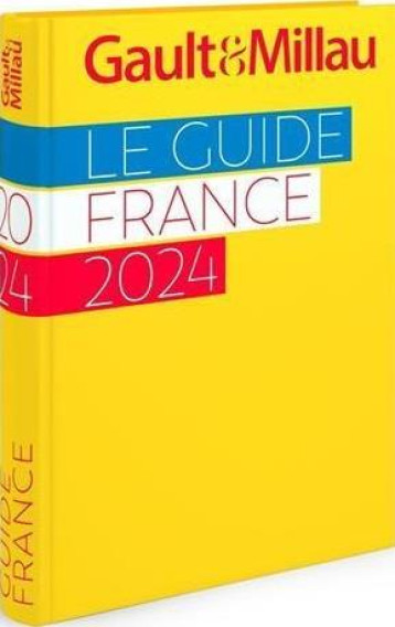 GUIDE FRANCE 2024 - GAULTETMILLAU - GAULT MILLAU GUIDE FRANCE 2024 - GAULTETMILLAU - GAULT MILLAU