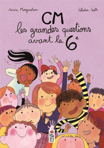 CM, LES GRANDES QUESTIONS AVANT LA SIXIEME - MORGENSTERN/SOLT - SALTIMBANQUE CM, LES GRANDES QUESTIONS AVANT LA SIXIEME - MORGENSTERN/SOLT - SALTIMBANQUE