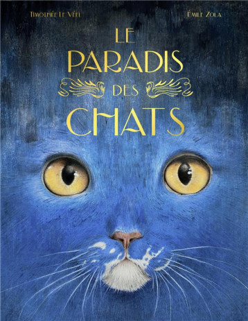 LE PARADIS DES CHATS - LE VEEL/ZOLA - KALEIDOSCOPE LE PARADIS DES CHATS - LE VEEL/ZOLA - KALEIDOSCOPE