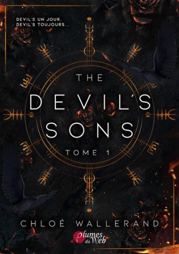 THE DEVIL-S SONS - TOME 1 - WALLERAND CHLOE - PLUMES DU WEB THE DEVIL-S SONS - TOME 1 - WALLERAND CHLOE - PLUMES DU WEB