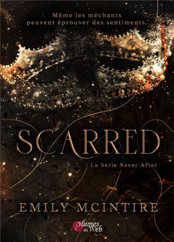 SCARRED : LA SERIE NEVER AFTER - MCINTIRE EMILY - PLUMES DU WEB SCARRED : LA SERIE NEVER AFTER - MCINTIRE EMILY - PLUMES DU WEB