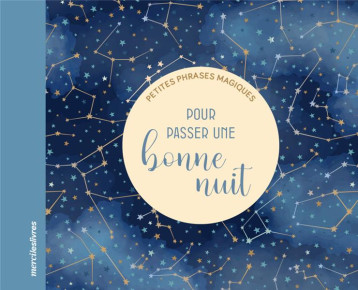 PETITES PHRASES MAGIQUES - POUR PASSER UNE BONNE NUIT - COLLECTIF - MERCILESLIVRES PETITES PHRASES MAGIQUES - POUR PASSER UNE BONNE NUIT - COLLECTIF - MERCILESLIVRES