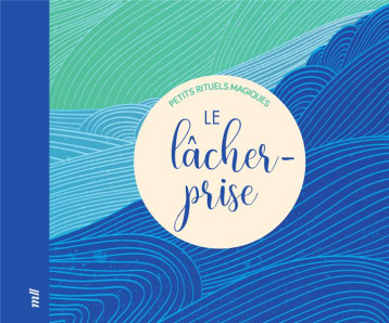 LE LACHER-PRISE - PETITS RITUELS MAGIQUES - COLLECTIF - MERCILESLIVRES LE LACHER-PRISE - PETITS RITUELS MAGIQUES - COLLECTIF - MERCILESLIVRES