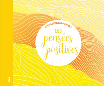 LES PENSEES POSITIVES - PETITS RITUELS MAGIQUES - COLLECTIF - MERCILESLIVRES LES PENSEES POSITIVES - PETITS RITUELS MAGIQUES - COLLECTIF - MERCILESLIVRES