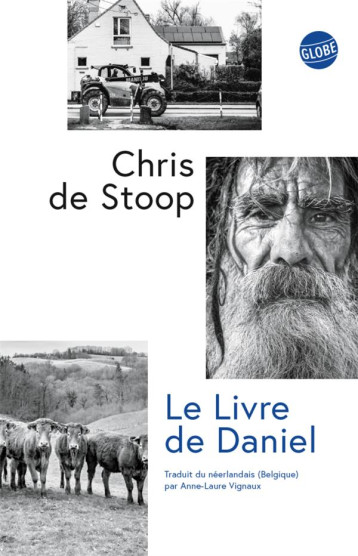 LE LIVRE DE DANIEL - DE STOOP CHRIS - EDITEUR GLOBE LE LIVRE DE DANIEL - DE STOOP CHRIS - EDITEUR GLOBE