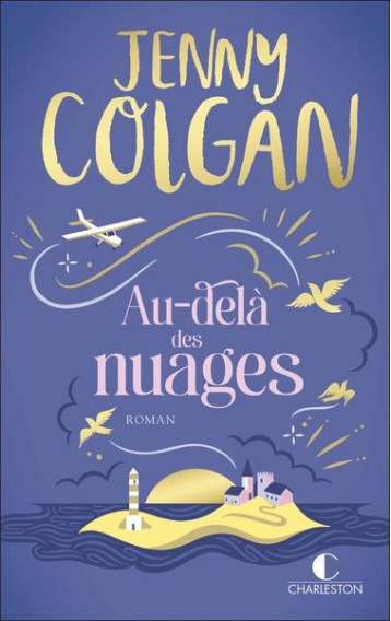 AU-DELA DES NUAGES - COLGAN JENNY - CHARLESTON AU-DELA DES NUAGES - COLGAN JENNY - CHARLESTON