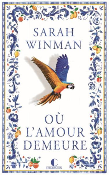 OU L-AMOUR DEMEURE - WINMAN SARAH - CHARLESTON OU L-AMOUR DEMEURE - WINMAN SARAH - CHARLESTON