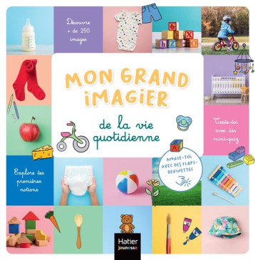 MON GRAND IMAGIER DE LA VIE QUOTIDIENNE DES 2 ANS - COLLECTIF - HATIER SCOLAIRE MON GRAND IMAGIER DE LA VIE QUOTIDIENNE DES 2 ANS - COLLECTIF - HATIER SCOLAIRE