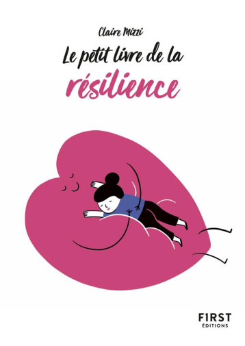 PETIT LIVRE DE - LA RESILIENCE - MIZZI CLAIRE - FIRST PETIT LIVRE DE - LA RESILIENCE - MIZZI CLAIRE - FIRST