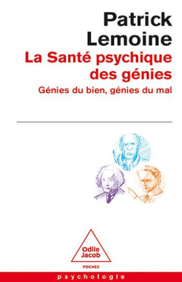 LA SANTE PSYCHIQUE DES GENIES - LEMOINE PATRICK - JACOB LA SANTE PSYCHIQUE DES GENIES - LEMOINE PATRICK - JACOB