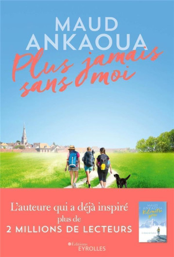 PLUS JAMAIS SANS MOI - ANKAOUA MAUD - EYROLLES PLUS JAMAIS SANS MOI - ANKAOUA MAUD - EYROLLES