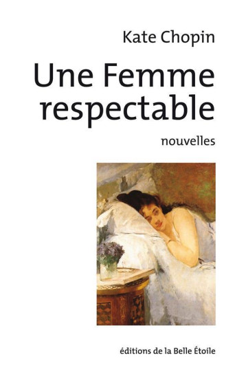 UNE FEMME RESPECTABLE - CHOPIN KATE - BOOKS ON DEMAND UNE FEMME RESPECTABLE - CHOPIN KATE - BOOKS ON DEMAND