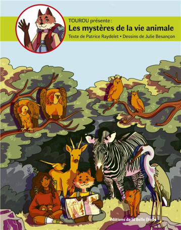 TOUROU PRESENTE T2 - LES MYSTERES DE LA VIE ANIMALE - TOME 2 - RAYDELET/BESANCON - BOOKS ON DEMAND TOUROU PRESENTE T2 - LES MYSTERES DE LA VIE ANIMALE - TOME 2 - RAYDELET/BESANCON - BOOKS ON DEMAND