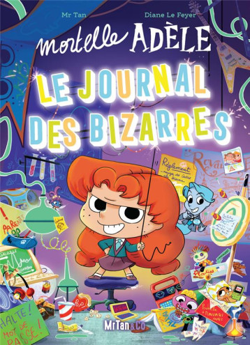 MORTELLE ADELE - LE JOURNAL DES BIZARRES - MR TAN/LE FEYER - PLUME APP MORTELLE ADELE - LE JOURNAL DES BIZARRES - MR TAN/LE FEYER - PLUME APP