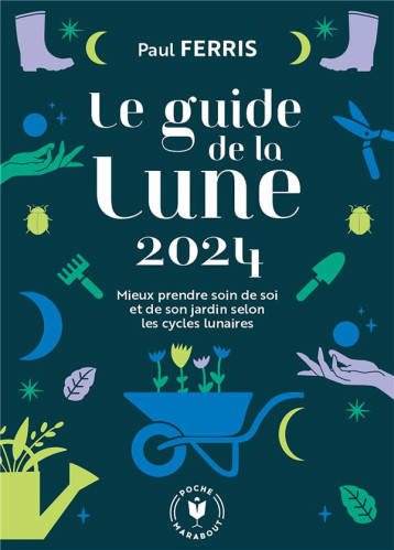 LE GUIDE DE LA LUNE 2024 - FERRIS PAUL - MARABOUT LE GUIDE DE LA LUNE 2024 - FERRIS PAUL - MARABOUT