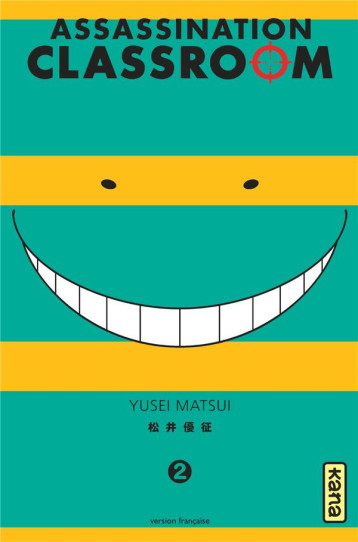 ASSASSINATION CLASSROOM - TOME 2 - YUSEI MATSUI - Kana ASSASSINATION CLASSROOM - TOME 2 - YUSEI MATSUI - Kana