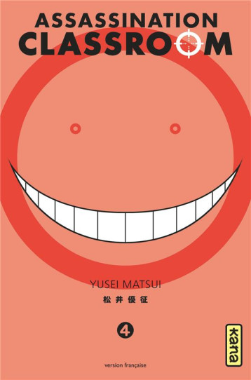 ASSASSINATION CLASSROOM - TOME 4 - YUSEI MATSUI - Kana ASSASSINATION CLASSROOM - TOME 4 - YUSEI MATSUI - Kana