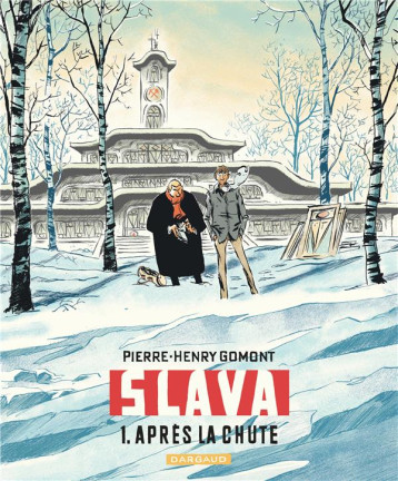 SLAVA - TOME 1 - APRES LA CHUTE - GOMONT PIERRE-HENRY - DARGAUD SLAVA - TOME 1 - APRES LA CHUTE - GOMONT PIERRE-HENRY - DARGAUD