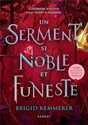 UN SERMENT SI NOBLE ET FUNESTE - KEMMERER BRIGID - RAGEOT UN SERMENT SI NOBLE ET FUNESTE - KEMMERER BRIGID - RAGEOT