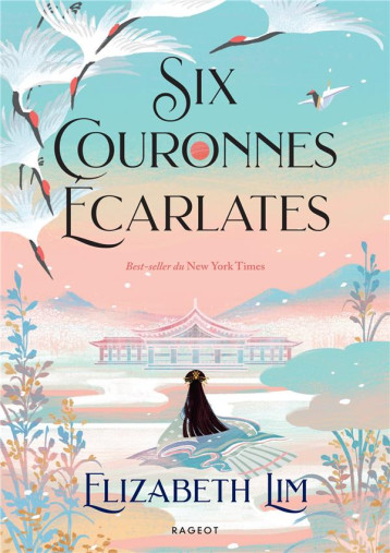 SIX COURONNES ECARLATES - LIM ELIZABETH - RAGEOT SIX COURONNES ECARLATES - LIM ELIZABETH - RAGEOT