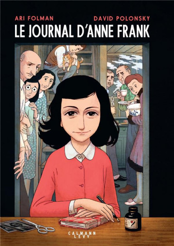 LE JOURNAL D-ANNE FRANK - ROMAN GRAPHIQUE (EDITION SOUPLE) - FOLMAN/POLONSKY - CALMANN-LEVY LE JOURNAL D-ANNE FRANK - ROMAN GRAPHIQUE (EDITION SOUPLE) - FOLMAN/POLONSKY - CALMANN-LEVY