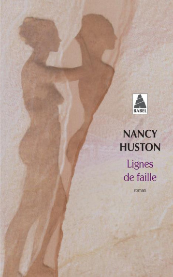 LIGNES DE FAILLE - HUSTON NANCY - ACTES SUD LIGNES DE FAILLE - HUSTON NANCY - ACTES SUD