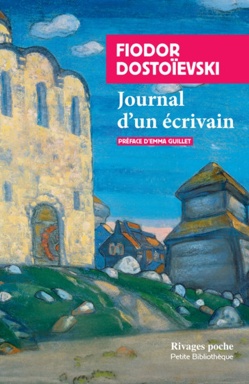 JOURNAL D-UN ECRIVAIN - DOSTOIEVSKI/GUILLET - Rivages JOURNAL D-UN ECRIVAIN - DOSTOIEVSKI/GUILLET - Rivages