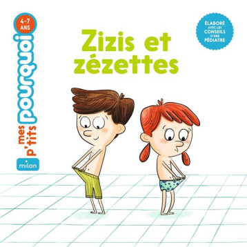ZIZIS ET ZEZETTES - LAURANS/PAUWELS - Milan jeunesse ZIZIS ET ZEZETTES - LAURANS/PAUWELS - Milan jeunesse