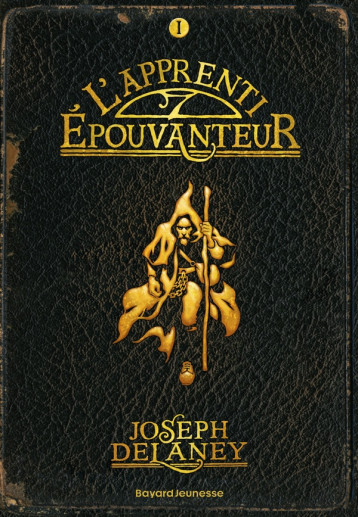 L-EPOUVANTEUR POCHE, TOME 01 - L-APPRENTI-EPOUVANTEUR - DELANEY JOSEPH - Bayard Jeunesse L-EPOUVANTEUR POCHE, TOME 01 - L-APPRENTI-EPOUVANTEUR - DELANEY JOSEPH - Bayard Jeunesse