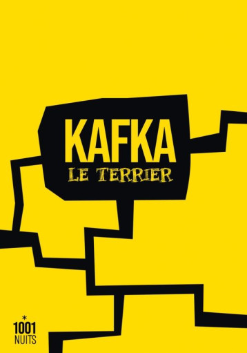 LE TERRIER - KAFKA FRANZ - 1001 NUITS LE TERRIER - KAFKA FRANZ - 1001 NUITS