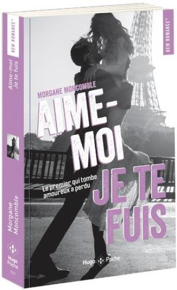 AIME-MOI, JE TE FUIS - MONCOMBLE MORGANE - HUGO JEUNESSE AIME-MOI, JE TE FUIS - MONCOMBLE MORGANE - HUGO JEUNESSE