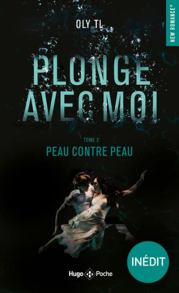 PLONGE AVEC MOI - TOME 02 - TL OLY - HUGO JEUNESSE PLONGE AVEC MOI - TOME 02 - TL OLY - HUGO JEUNESSE