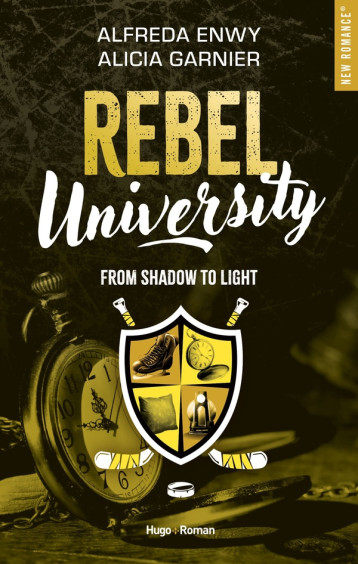 REBEL UNIVERSITY - TOME 04 - ENWY/GARNIER - HUGO JEUNESSE REBEL UNIVERSITY - TOME 04 - ENWY/GARNIER - HUGO JEUNESSE