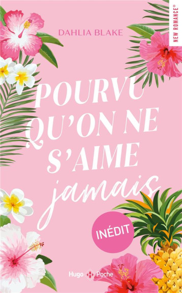 POURVU QU-ON NE S-AIME JAMAIS - BLAKE DAHLIA - HUGO JEUNESSE POURVU QU-ON NE S-AIME JAMAIS - BLAKE DAHLIA - HUGO JEUNESSE